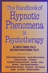 THE HANDBOOK OF HYPNOTIC PHENOMENA IN PSYCHOTHERAPY